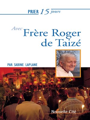 cover image of Prier 15 jours avec Frère Roger de Taizé